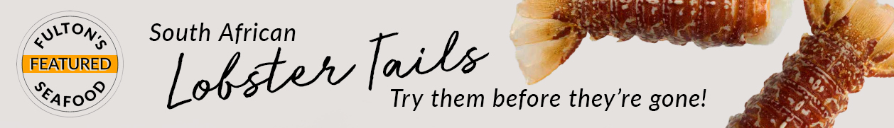 Featured Seafood: South African Lobster Tails